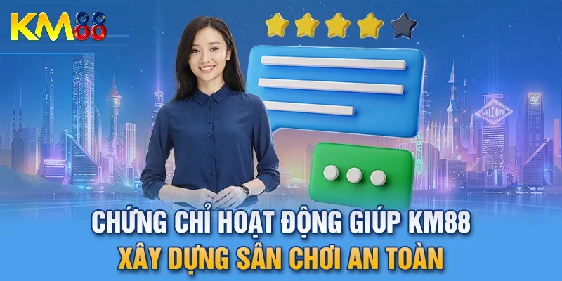 Trách nhiệm của KM88 với các chứng nhận pháp lý